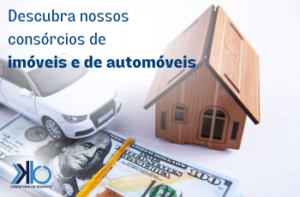 Consórcio de imóveis e automóveis_K&B_SEGUROS